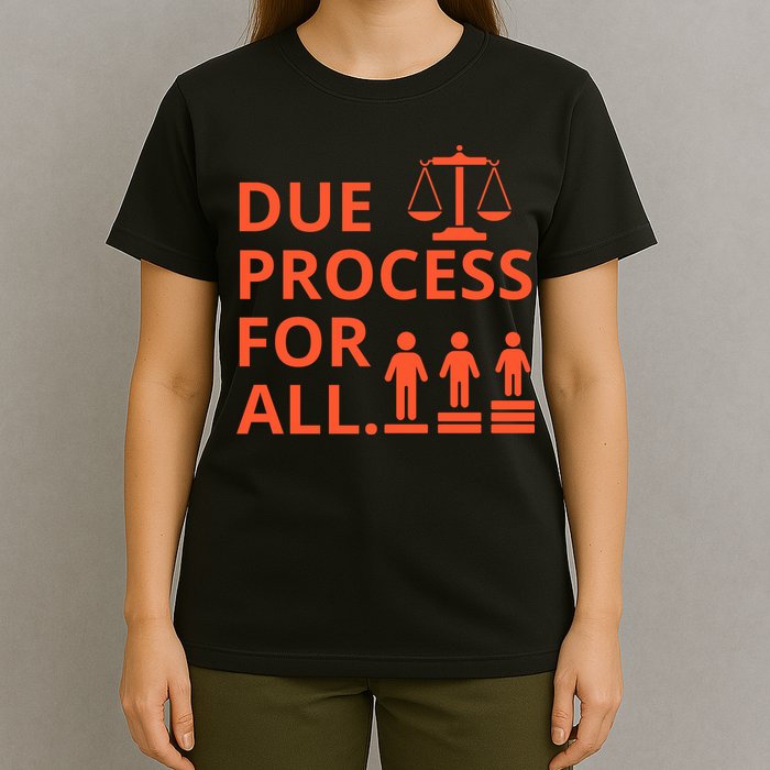 Due Process For All T-Shirt
