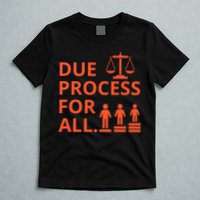 Due Process For All T-Shirt