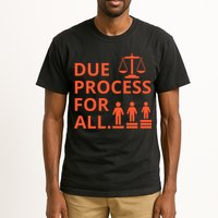 Due Process For All Tall T-Shirt