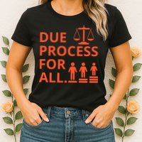 Due Process For All Womens T-Shirt