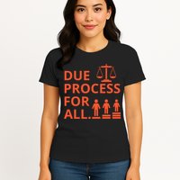 Due Process For All Womens T-Shirt