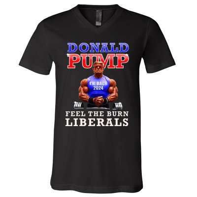 Donald Pump Funny Trump Feel The Burn Liberals 2024 V-Neck T-Shirt