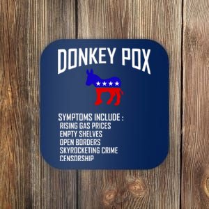 Donkey Pox Funny Symptoms Political Anti Biden Coaster