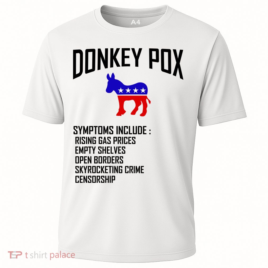 Donkey Pox Funny Symptoms Political Anti Biden Performance Shirt