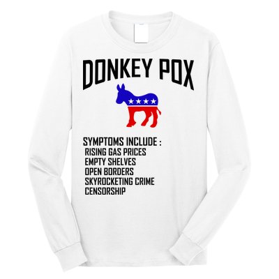 Donkey Pox Funny Symptoms Political Anti Biden Long Sleeve Shirt