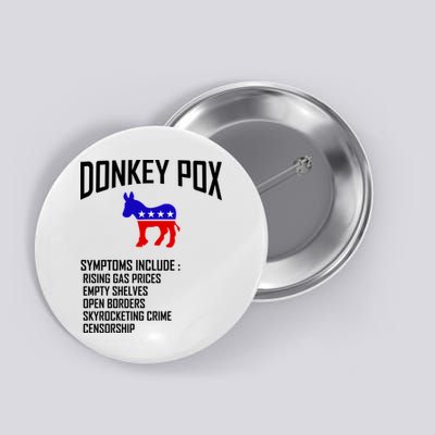 Donkey Pox Funny Symptoms Political Anti Biden Button