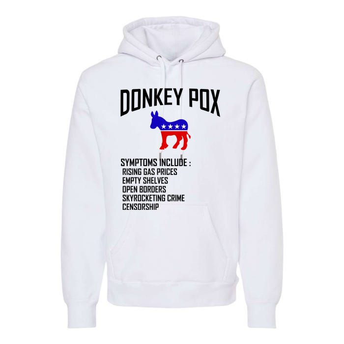 Donkey Pox Funny Symptoms Political Anti Biden Premium Hoodie