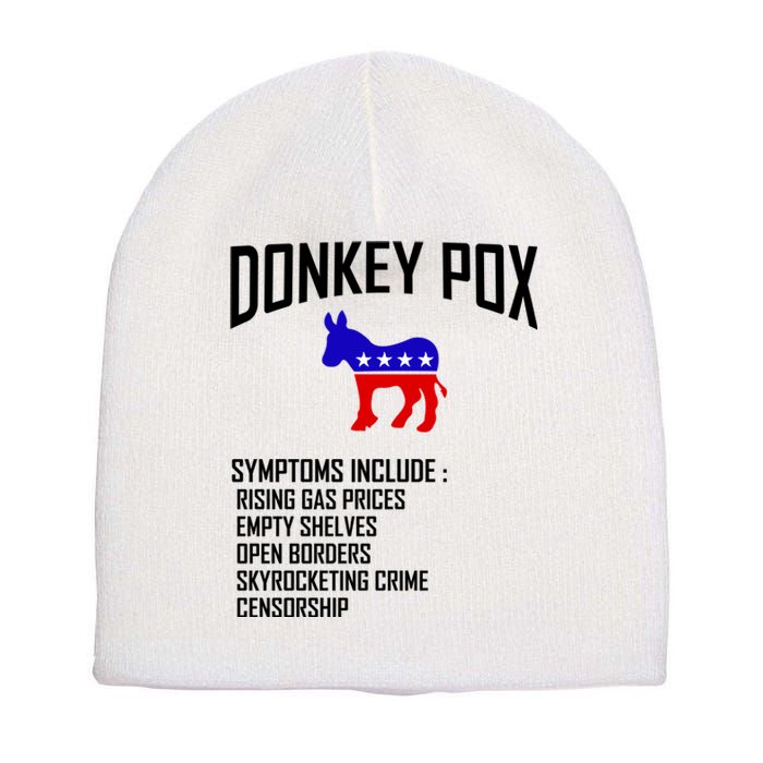 Donkey Pox Funny Symptoms Political Anti Biden Short Acrylic Beanie