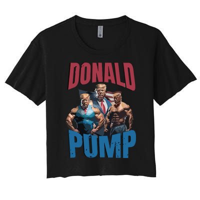 Donald Pump Gift Meme Funny Election Tren Hard Appareal We Go Gym For Bodybuilde Women's Crop Top Tee