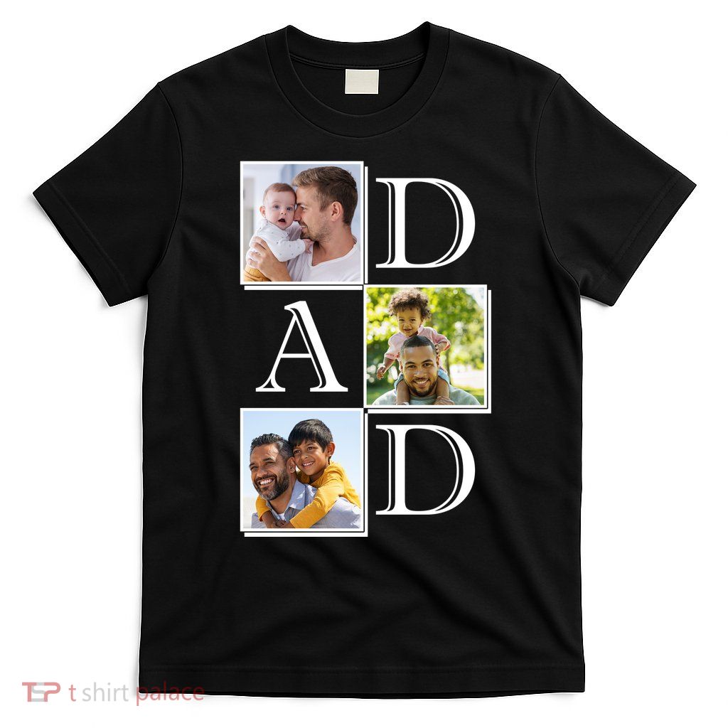 Dad Personalized Gift For Fathers Day Custom Photo T-Shirt