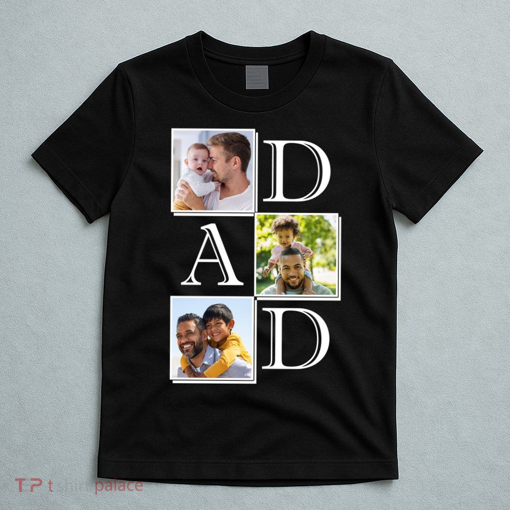Dad Personalized Gift For Fathers Day Custom Photo T-Shirt