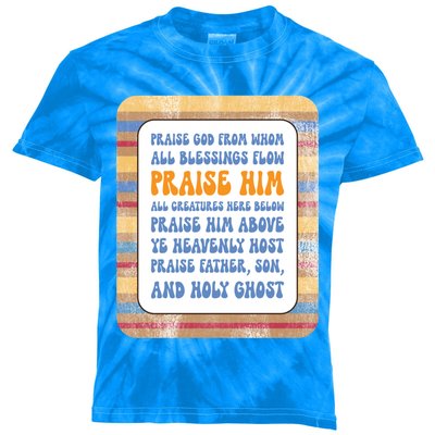 Doxology Praise God From Whom All Blessings Flow Cute Gift Kids Tie-Dye T-Shirt