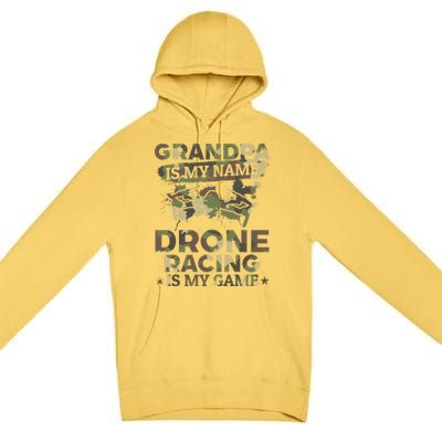 Drone Pilot Grandpa Is My Name Drone Racing Is My Game Great Gift Premium Pullover Hoodie