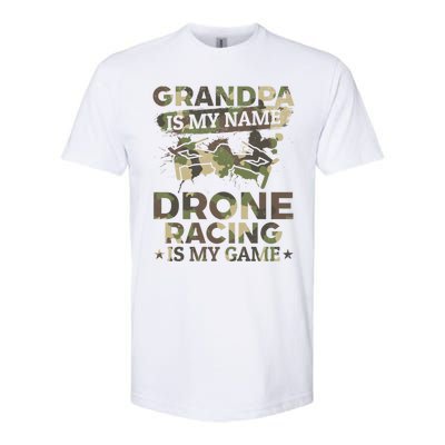 Drone Pilot Grandpa Is My Name Drone Racing Is My Game Great Gift Softstyle CVC T-Shirt