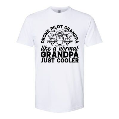 Drone Pilot Grandpa Quadcopter Drone Pilot Grandpa Meaningful Gift Softstyle CVC T-Shirt