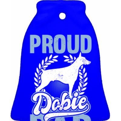 Dober Pinscher Gift Proud Dobie Dad Gift Ceramic Bell Ornament