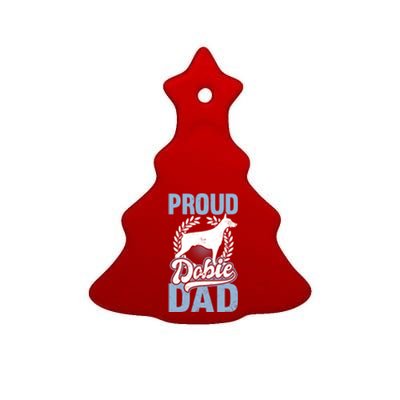 Dober Pinscher Gift Proud Dobie Dad Gift Ceramic Tree Ornament