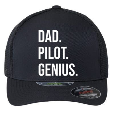 Dad Pilot Genius Funny Father Gift Flexfit Unipanel Trucker Cap