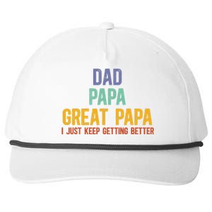 Dad Papa Great Papa I Just Keep Getting Better Great Papa Snapback Five-Panel Rope Hat