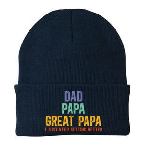 Dad Papa Great Papa I Just Keep Getting Better Great Papa Knit Cap Winter Beanie