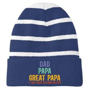 Dad Papa Great Papa I Just Keep Getting Better Great Papa Striped Beanie with Solid Band