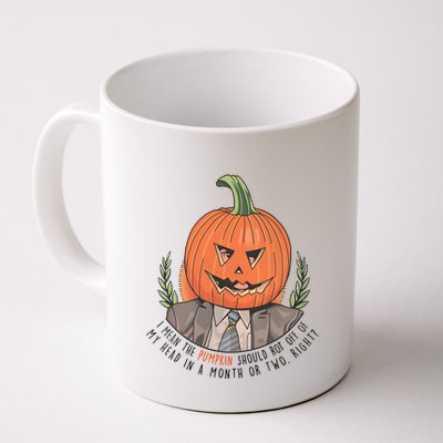 Dwight Pumpkin Head Halloween Funny I Mean The Pumpkin Should Rot Off Of My Head Mug
