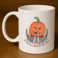 Dwight Pumpkin Head Halloween Funny I Mean The Pumpkin Should Rot Off Of My Head 11oz C Handle Ceramic Mug