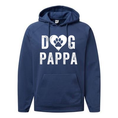 Dog Pappa Happy FatherS Day Dog Lover Puppy Pappa Dog Papp Loving Pappa Dog Par Performance Fleece Hoodie