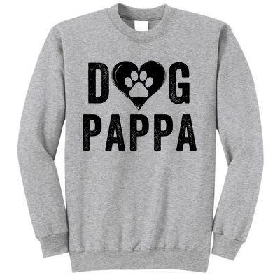 Dog Pappa Happy FatherS Day Dog Lover Puppy Pappa Dog Papp Loving Pappa Dog Par Sweatshirt