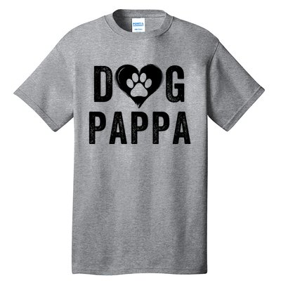 Dog Pappa Happy FatherS Day Dog Lover Puppy Pappa Dog Papp Loving Pappa Dog Par Tall T-Shirt