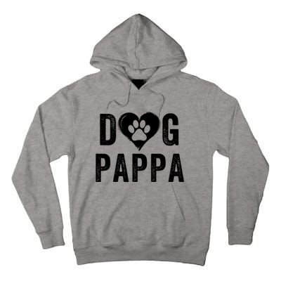 Dog Pappa Happy FatherS Day Dog Lover Puppy Pappa Dog Papp Loving Pappa Dog Par Tall Hoodie