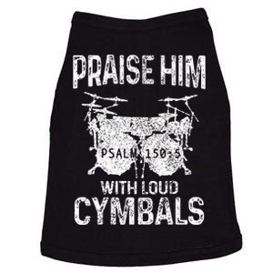 Drummer Praise Him With Loud Cymbals Drumming Christian Doggie Tank