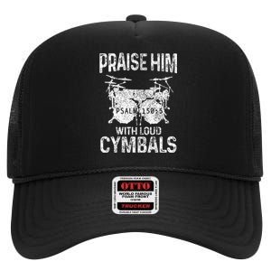 Drummer Praise Him With Loud Cymbals Drumming Christian High Crown Mesh Back Trucker Hat