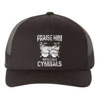 Drummer Praise Him With Loud Cymbals Drumming Christian Yupoong Adult 5-Panel Trucker Hat