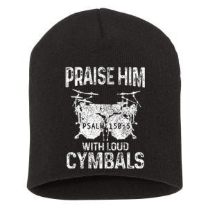 Drummer Praise Him With Loud Cymbals Drumming Christian Short Acrylic Beanie