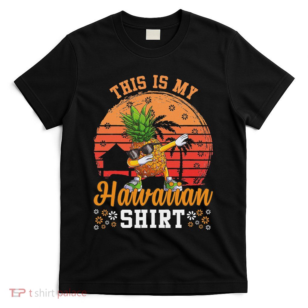 Dabbing Pineapple Hawaiian Tropical Aloha Beaches T-Shirt