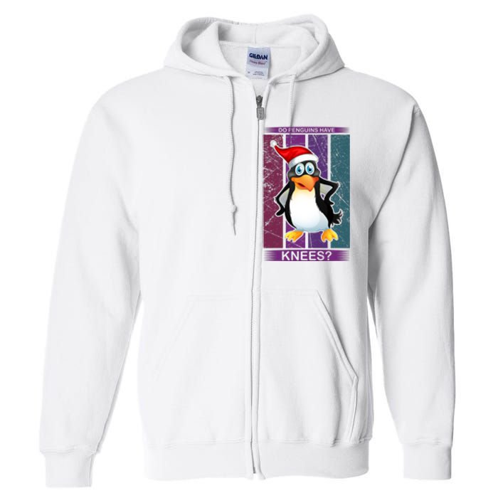 Do Penguins Have Knees Full Zip Hoodie