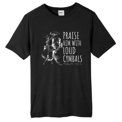 Drummer Praise Him With Loud Cymbals Drumming Christian Tall Fusion ChromaSoft Performance T-Shirt