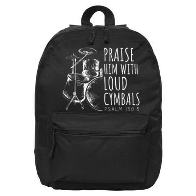 Drummer Praise Him With Loud Cymbals Drumming Christian 16 in Basic Backpack