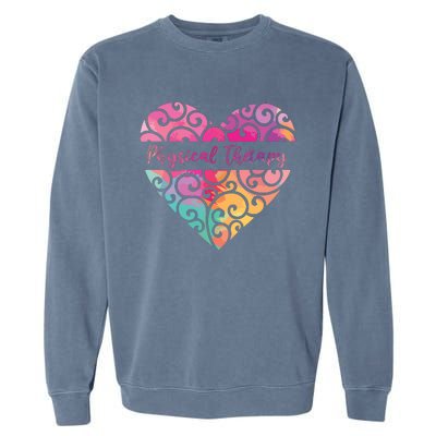 DPT PTA Heart Valentines Day Gift Love Physical Therapy Garment-Dyed Sweatshirt