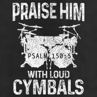 Drummer Praise Him With Loud Cymbals Drumming Christian Cool Comfort Performance Bucket Hat
