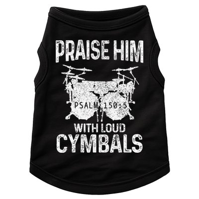 Drummer Praise Him With Loud Cymbals Drumming Christian Doggie Tank