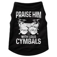 Drummer Praise Him With Loud Cymbals Drumming Christian Doggie Tank