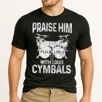 Drummer Praise Him With Loud Cymbals Drumming Christian Performance Shirt