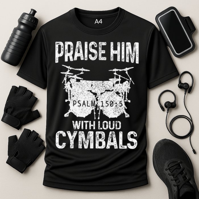 Drummer Praise Him With Loud Cymbals Drumming Christian Performance Shirt