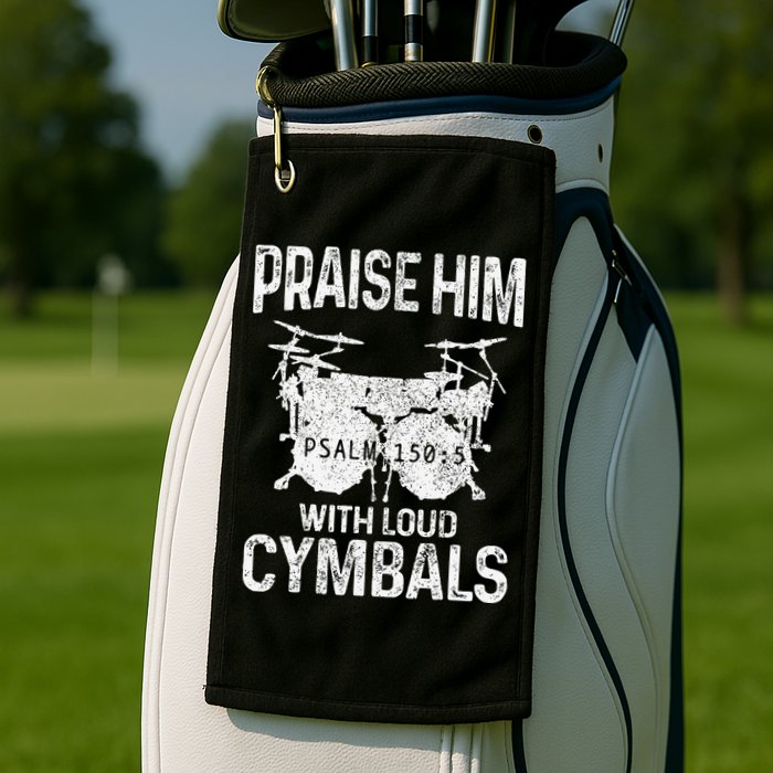 Drummer Praise Him With Loud Cymbals Drumming Christian Golf Towel
