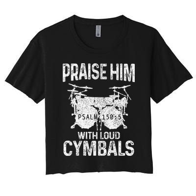 Drummer Praise Him With Loud Cymbals Drumming Christian Crop Top