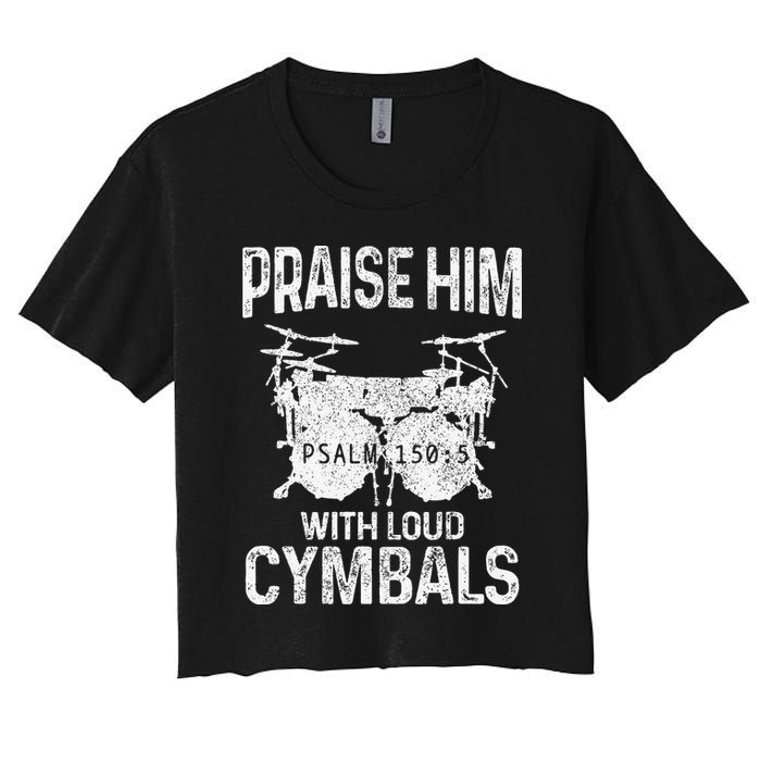 Drummer Praise Him With Loud Cymbals Drumming Christian Crop Top