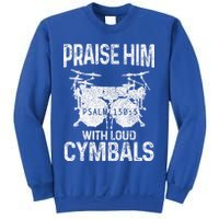 Drummer Praise Him With Loud Cymbals Drumming Christian Sweatshirt