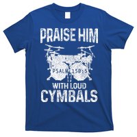 Drummer Praise Him With Loud Cymbals Drumming Christian T-Shirt
